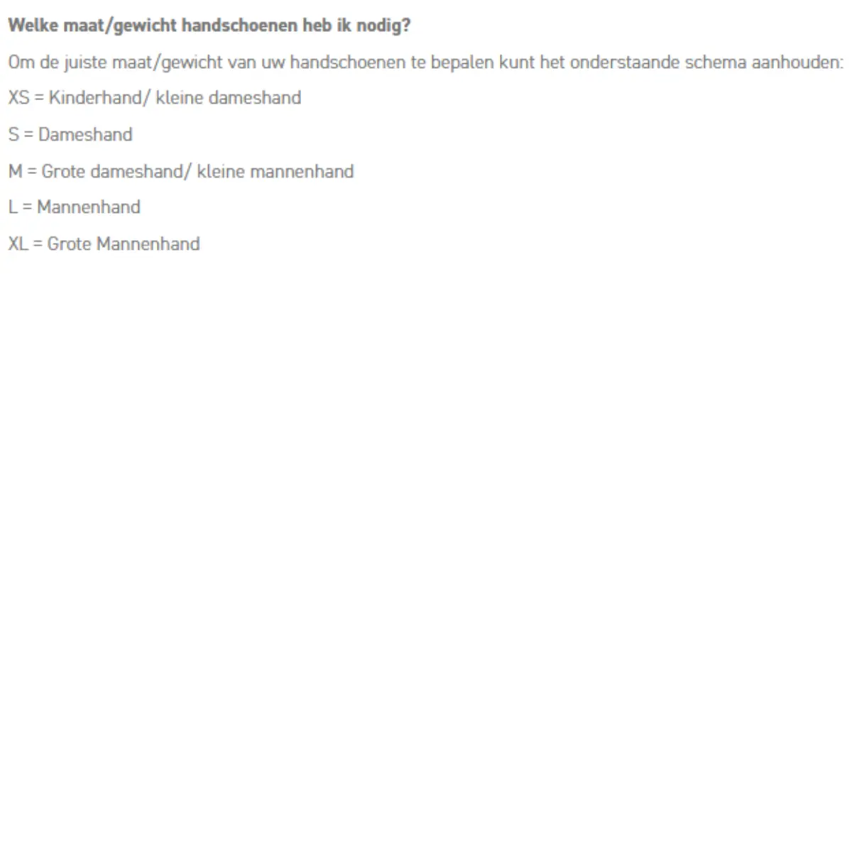 Schema voor het bepalen van de juiste maat bokshandschoenen: XS voor kinderhand of kleine dameshand, S voor dameshand, M voor grote dameshand of kleine mannenhand, L voor mannenhand en XL voor grote mannenhand.