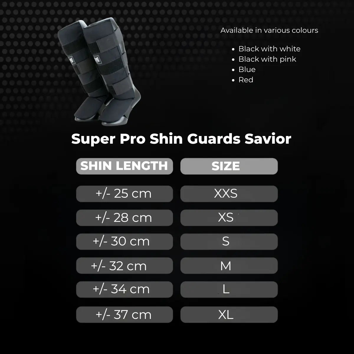 Super Pro scheenbeschermers Savior met lengte- en maattabel, beschikbaar in vier kleurcombinaties.