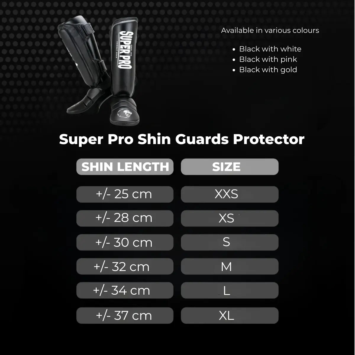 Super Pro Shin Guards Protector met scheenlengte- en maattabel, verkrijgbaar in drie kleurvarianten.