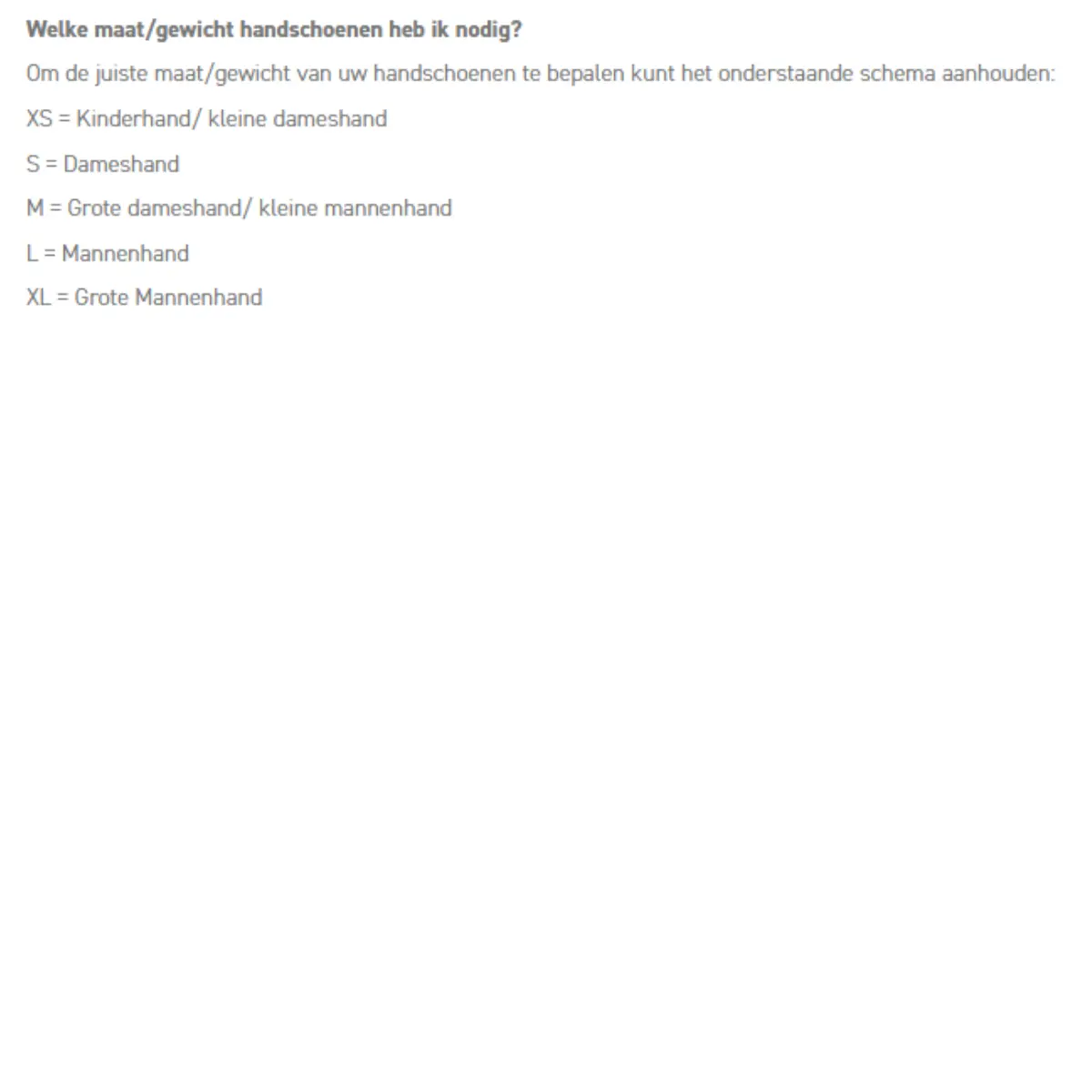 Schema voor het bepalen van de juiste maat bokshandschoenen: XS voor kinderhand of kleine dameshand, S voor dameshand, M voor grote dameshand of kleine mannenhand, L voor mannenhand en XL voor grote mannenhand.