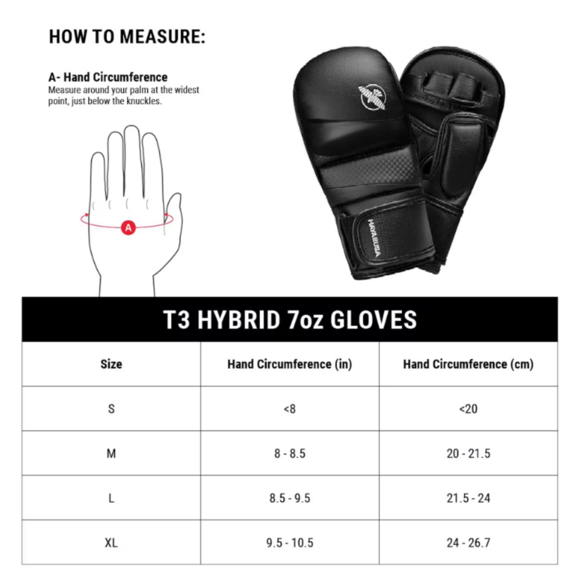 Maattabel voor Hayabusa T3 Hybrid 7oz Gloves met illustratie van handomtrekmeting en zwarte hybride handschoenen. De tabel toont maten S t/m XL met handomtrek in inches en centimeters, variërend van <8 inch (20 cm) tot 9,5–10,5 inch (24–26,7 cm).