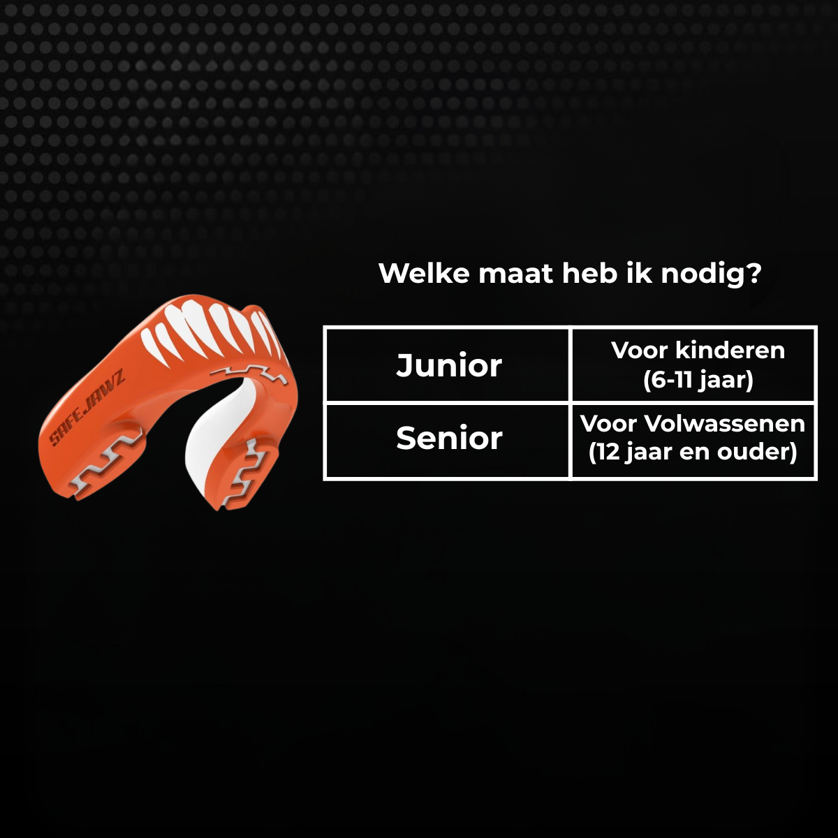 Maattabel voor een rood Safejawz bitje met keuze tussen junior en senior. Junior is geschikt voor kinderen van 6 tot 11 jaar en senior voor volwassenen vanaf 12 jaar.